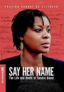 Say her name [DVD] : the life and death of Sandra Bland