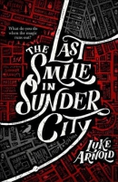 The last smile in Sunder City