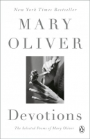 Devotions : the selected poems of Mary Oliver