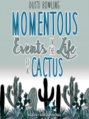 Momentous events in the life of a cactus [eAudio]