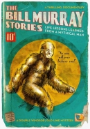 The Bill Murray stories [DVD] : life lessons learned from a mythical man