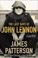The last days of John Lennon [large print]