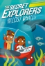 The Secret Explorers And The Lost Whales 