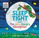 Sleep tight with the very hungry caterpillar : a lift-the-flap book