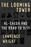 The Looming Tower : Al-Qaeda And The Road To 9