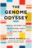 The Genome Odyssey : Medical Mysteries And The Incredible Quest To Solve Them 