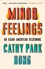 Minor Feelings : An Asian American Reckoning 