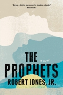 The prophets : a novel