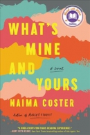 What's mine and yours : a novel