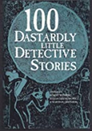 100 dastardly little detective stories