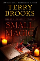 Small magic : short fiction 1977-2020