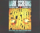Dark screams [CD book]. Book 1 : stories by Armstrong, Campbell, Clark, King, Pronzini