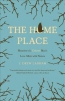 The Home Place : Memoirs Of A Colored Man's Love Affair With Nature 
