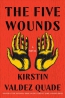 The Five Wounds : A Novel 
