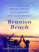 Reunion Beach [eBook] : stories inspired by Dorothea Benton Frank