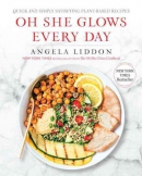 Oh she glows every day cookbook : quick and simple satisfying plant-based recipes