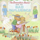 The Berenstain bears and the bad influence