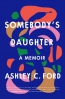 Somebody's Daughter : A Memoir 