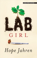Lab girl [large print]