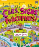 Cars, signs, and porcupines