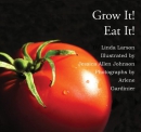 Grow it, eat it