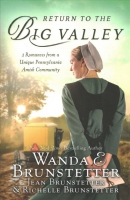 Return to the Big Valley : 3 romances from a unique Pennsylvania Amish community