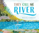 They call me River
