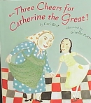 Three cheers for Catherine the Great!