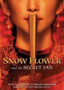 Snow flower and the secret fan [DVD]