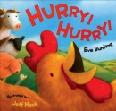 Hurry! hurry!