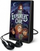 The explorer's code [Playaway]