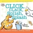 Click, Clack, Splish, Splash : A Counting Adventure 