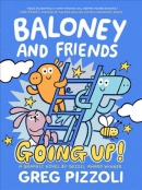Baloney and friends. Book 2, Going up!