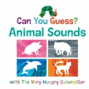 Can you guess? : animals sounds with the very hungry caterpillar