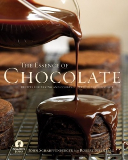 The Essence Of Chocolate : Recipes For Baking And Cooking With Fine Chocolate 