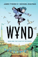 Wynd. Book 1, The flight of the prince