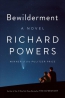 Bewilderment : A Novel 