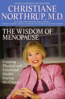 The wisdom of menopause : creating physical and emotional health and healing during the change