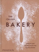 The Italian Bakery : step-by-step recipes with the silver spoon