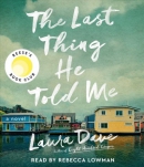 The last thing he told me [CD book] : a novel