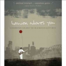 Heaven adores you [DVD] : documentary film about the life and music of Elliott Smith