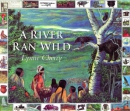 A river ran wild : an environmental history