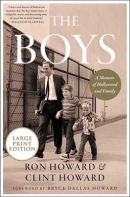 The boys [large print] : a memoir of Hollywood and family