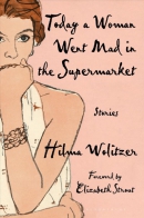 Today a woman went mad in the supermarket : stories