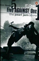 Five against one : the Pearl Jam story