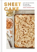 Sheet cake : easy one-pan recipes for every day & every occasion