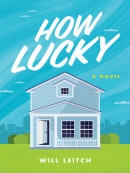 How lucky [eBook] : a novel