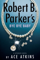 Bye bye baby : a Spenser novel