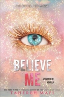Believe me : a Shatter me novella