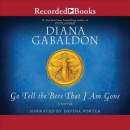 Go tell the bees that I am gone [CD book]